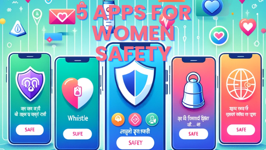 5 Apps for Women Safety